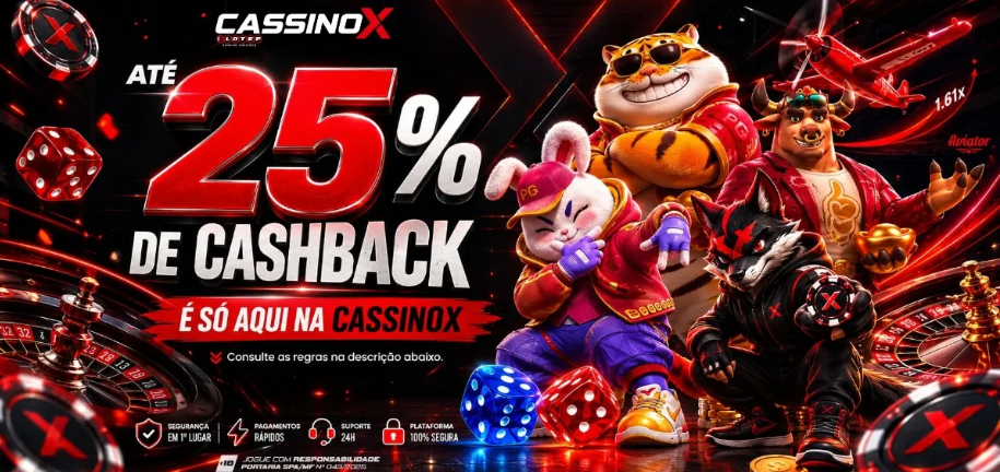 CASSINO X - ATÉ 25% DE CASHBACK